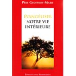 Évangéliser notre vie intérieure