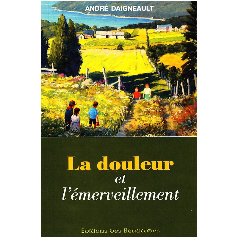 Douleur et l'émerveillement, La