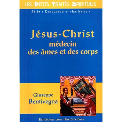 Jésus-Christ médecin des âmes et des corps (French book)