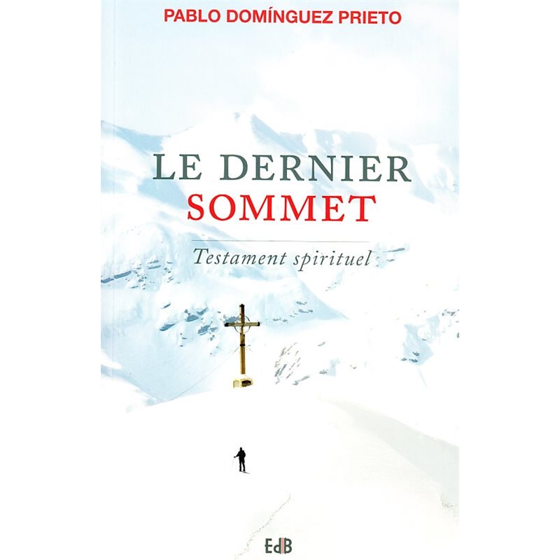 Dernier sommet, Le : Testament spirituel (French book)