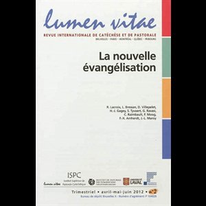 Nouvelle évangélisation, La - Lumen vitae 2012-2