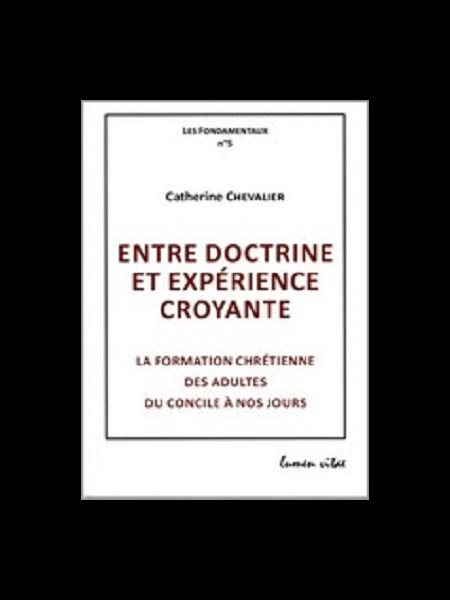 Entre doctrine et expérience croyante