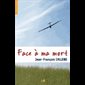 Face à ma mort (French book)