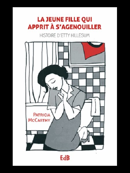 Jeune fille qui apprit à s'agenouiller, La (Etty Hillesum)