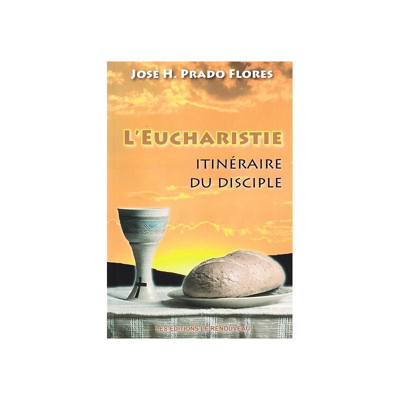 Eucharistie itinéraire du disciple