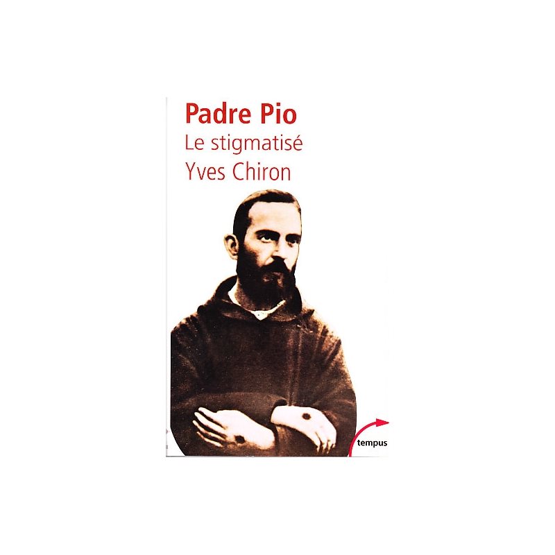 Padré Pio le stigmatisé (French Book)