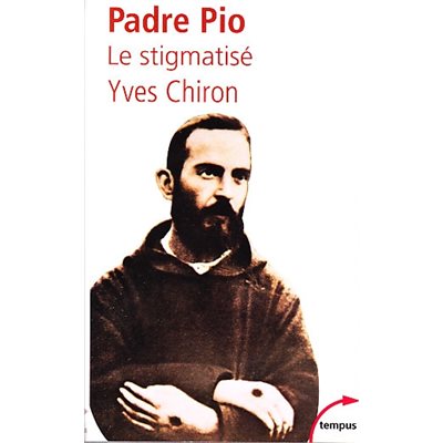 Padré Pio le stigmatisé (French Book)