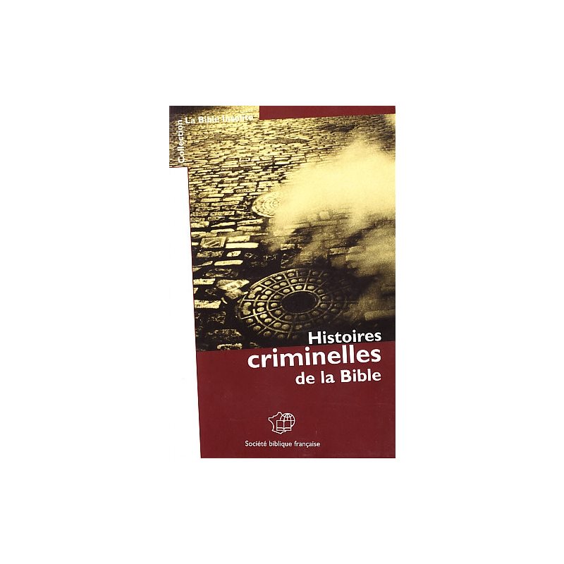 Histoires criminels de la bible