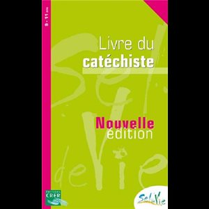 Sel de vie - Livre catéchiste Tome unique (9-11 ans) (French