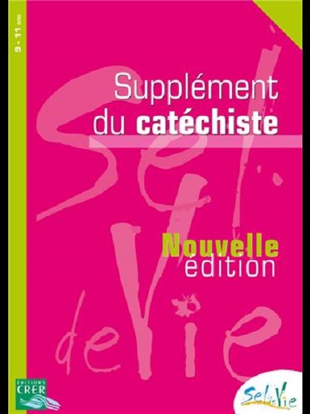 Sel de vie - Supplément du catéchiste Tome unique (9-11ans)