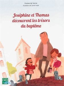 Joséphine et Thomas découvrent les trésors ... (French book)