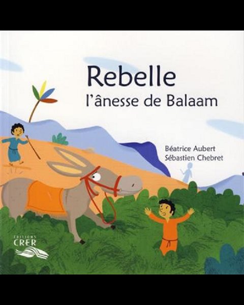 Rebelle l'ânesse de Balaam