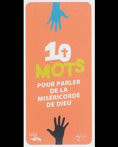 10 Mots pour parler de la miséricorde de Dieu / pqt de 10 un