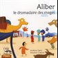 Aliber le dromadaire des mages