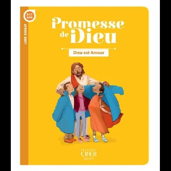 Dieu est Amour - Livre de l'enfant (8-11 ans)