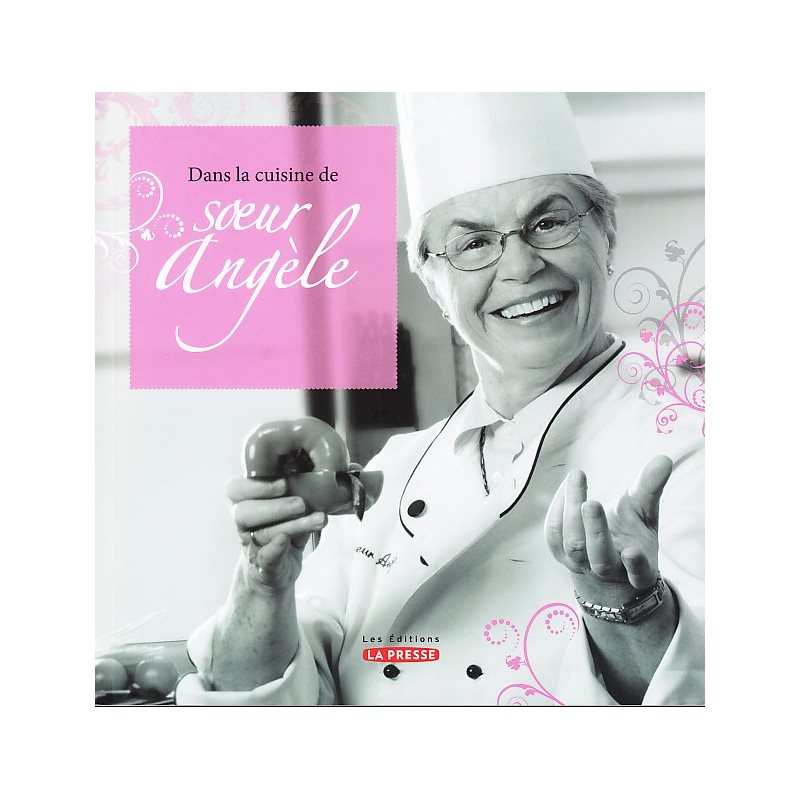 Dans la cuisine de Soeur Angèle Dans la cuisine de Soeur Angèle