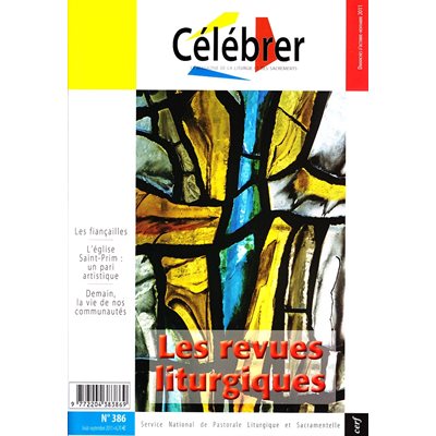 Revue Les revues liturgiques (Célébrer #386) Août-Sept. 2011