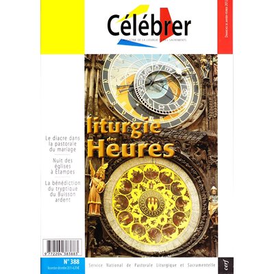 Revue Célébrer #388 - Nov.-Déc. 2011 -La Liturgie Des Heures