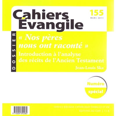 Cahiers Évangile no 155 - Nos pères nous ont raconté