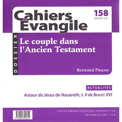 Cahiers Évangile no 158 - Le couple dans l'Ancien Testament