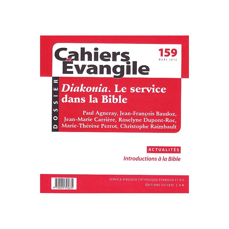 Cahiers Évangile no 159 - Diakonia. Le service dans la bible