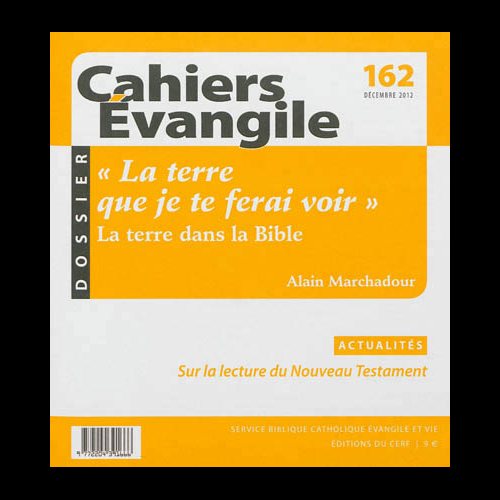 Cahiers Évangile no 162 - La terre que je te ferai voir