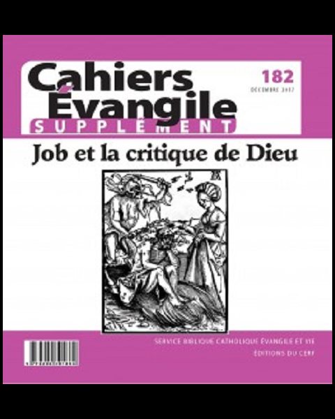 Cahiers Évangile no 182 - Job et la critique de Dieu