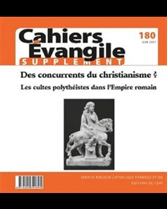 Cahiers Évangile no 180 - Des concurrents du christianisme