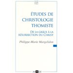 Études de christologie thomiste