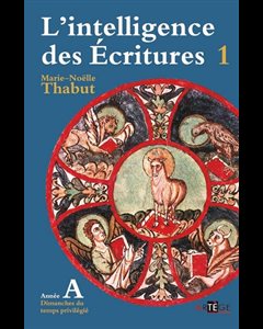 Intelligence des Écritures Année A, L' (vol.1) (French book)