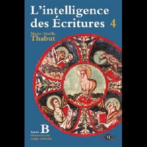 Intelligence des Écritures Année B, L' (vol.4) (French book)