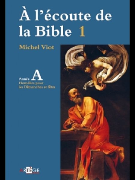 À l'écoute de la Bible 1 - Année A