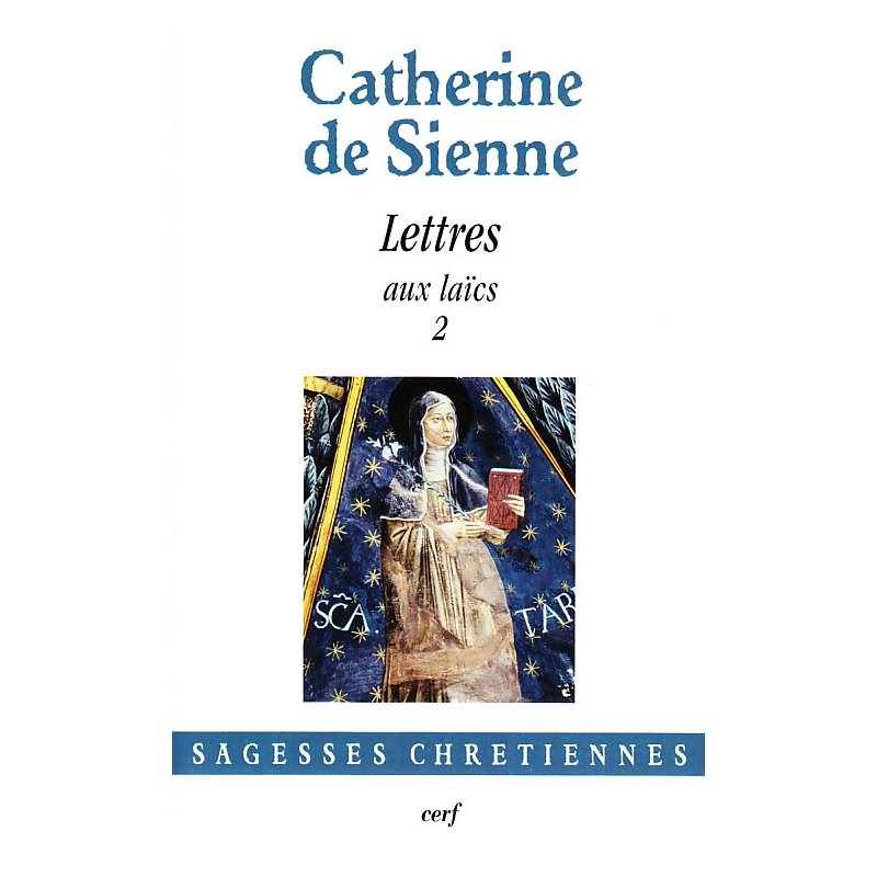 Catherine de Sienne - Lettres, Tome IV aux laics 2 (French)