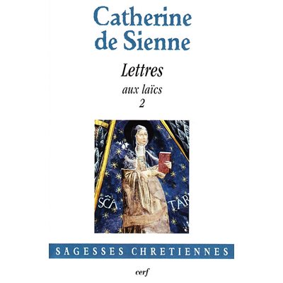 Catherine de Sienne - Lettres, Tome IV aux laics 2 (French)