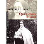 Qui a Jésus a Tout (T. de Lisieux: Prières et poésies)