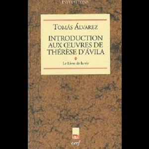 Introduction aux oeuvres de Thérèse d'Avila (French book)