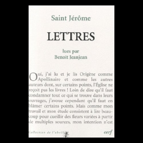 Lettres de saint Jérôme lues par Benoît Jeanjean (French)