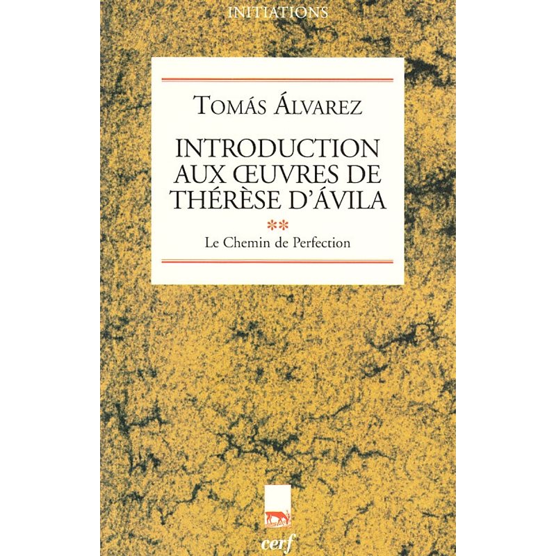 Introduction aux oeuvres de Thérèse d'Avila (Tome 2)