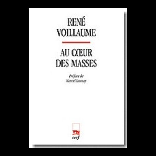 Au coeur des masses (N. éd.) (French book)