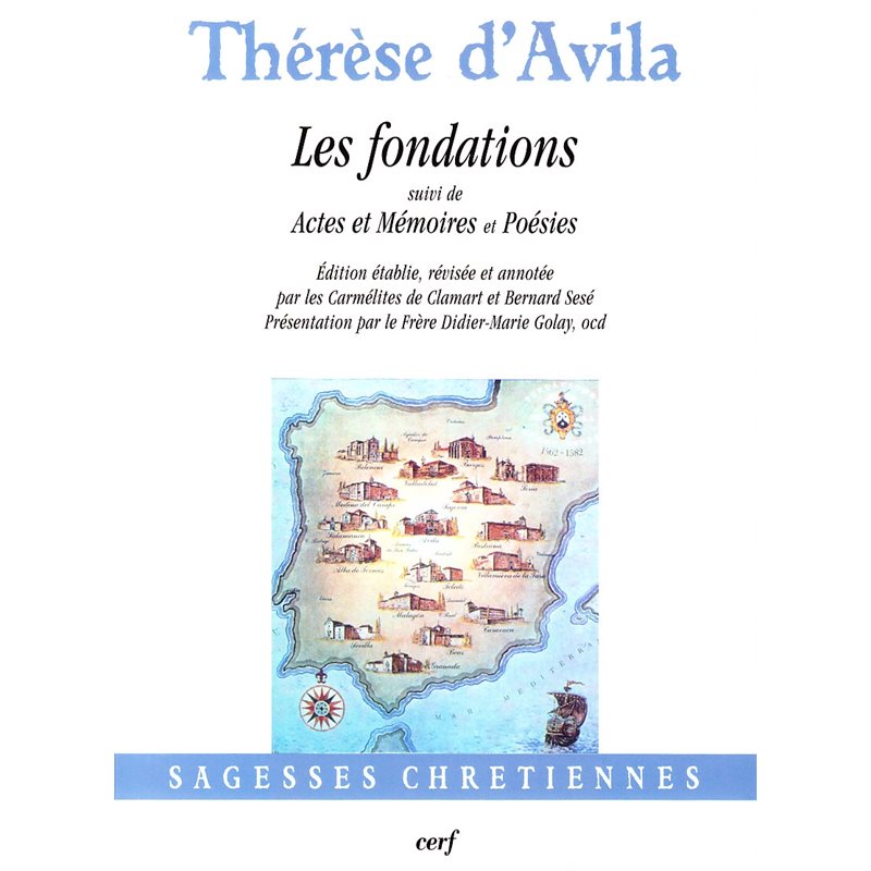 Fondations, Les Actes & Mémoires & Poésies Thérèse d'Avila