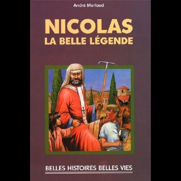 Nicolas, la belle légende