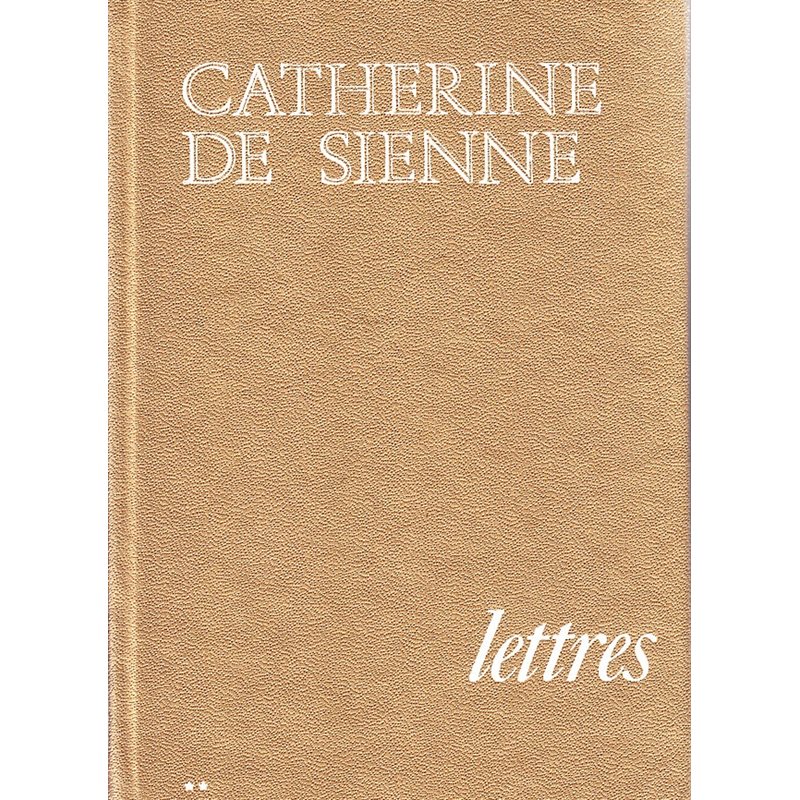 Lettres de Catherine de Sienne, tome 2