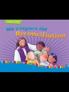 We Prepare for Reconciliation (child / parent)