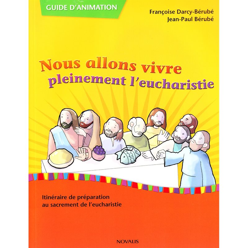 Nous allons vivre pleinement l'eucharistie - Guide animation