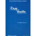 Chair et le Souffle, La (La religion perverse)