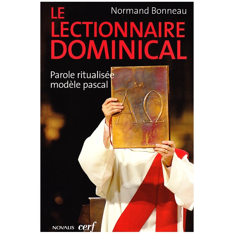 Lectionnaire Dominical, Le - Parole ritualisée modèle pascal