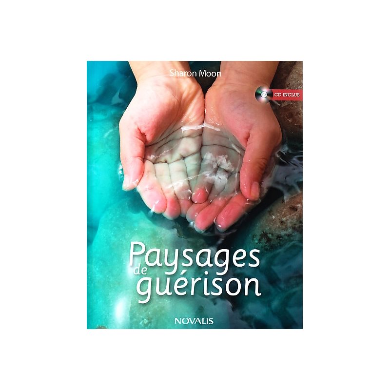 Paysages de guérison + CD (French book & CD)