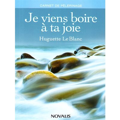 Je viens boire à ta joie (French book)