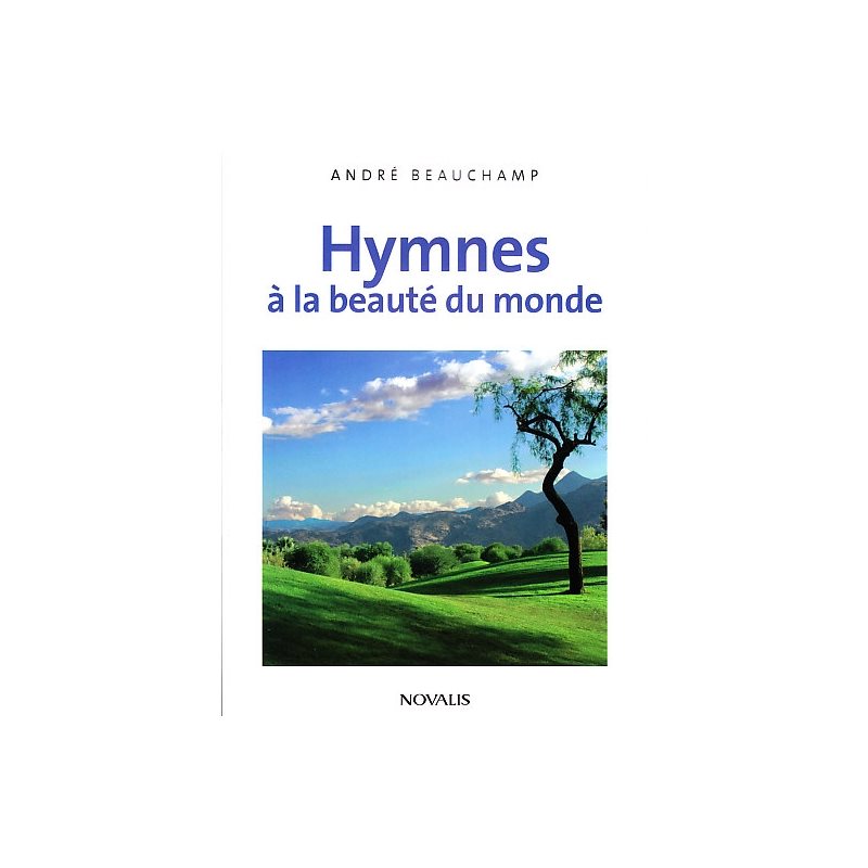 Hymnes à la beauté du monde