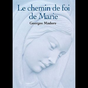 Chemin de foi de Marie, Le (coll. Les petits carnets)